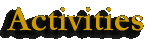 activities.gif (2093 bytes)